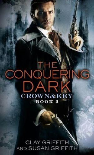 [Crown & Key 03] • The Conquering Dark